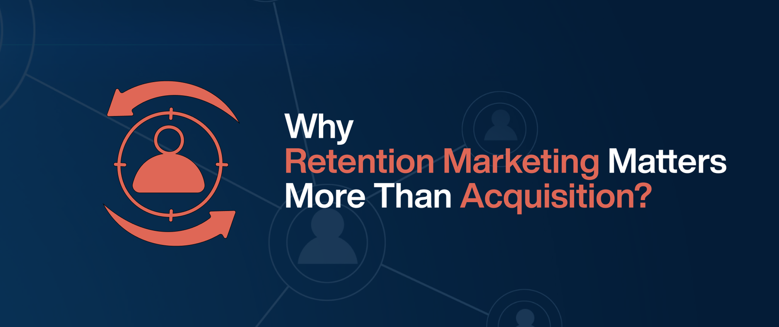 Ecommerce Retention Strategies: A Complete Guide for DTC Brands